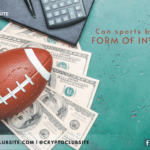 Can Sports Betting Be a Form of Investment If yes, how