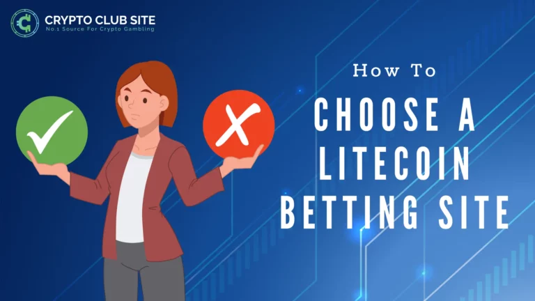 HOW TO CHOOSE A LITECOIN BETTING SITE