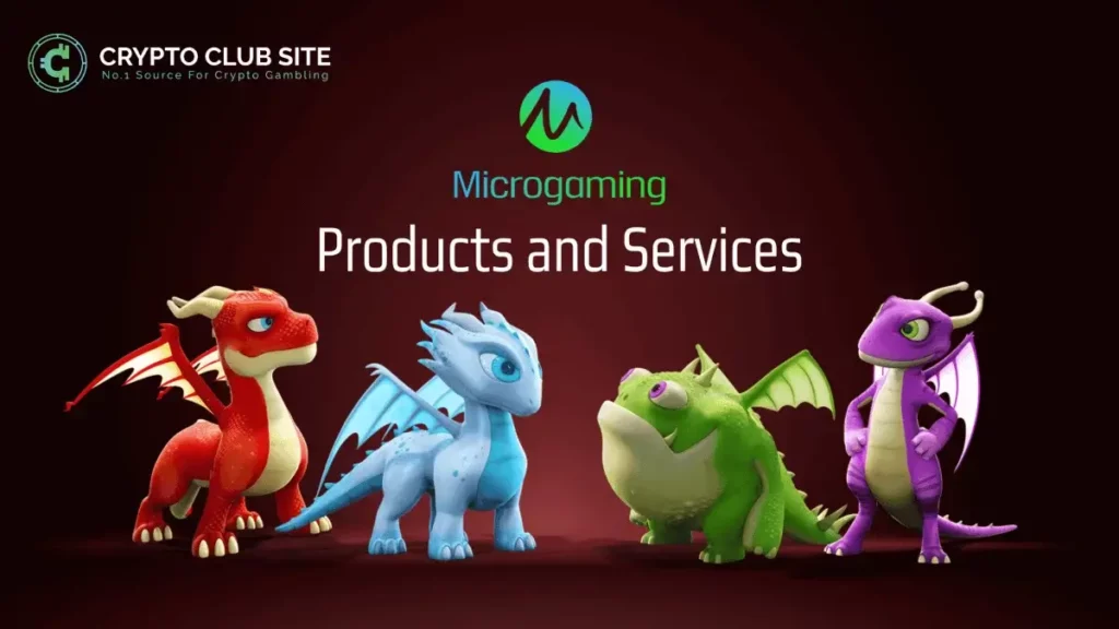 Microgaming - PRODUCTS AND SERVICES