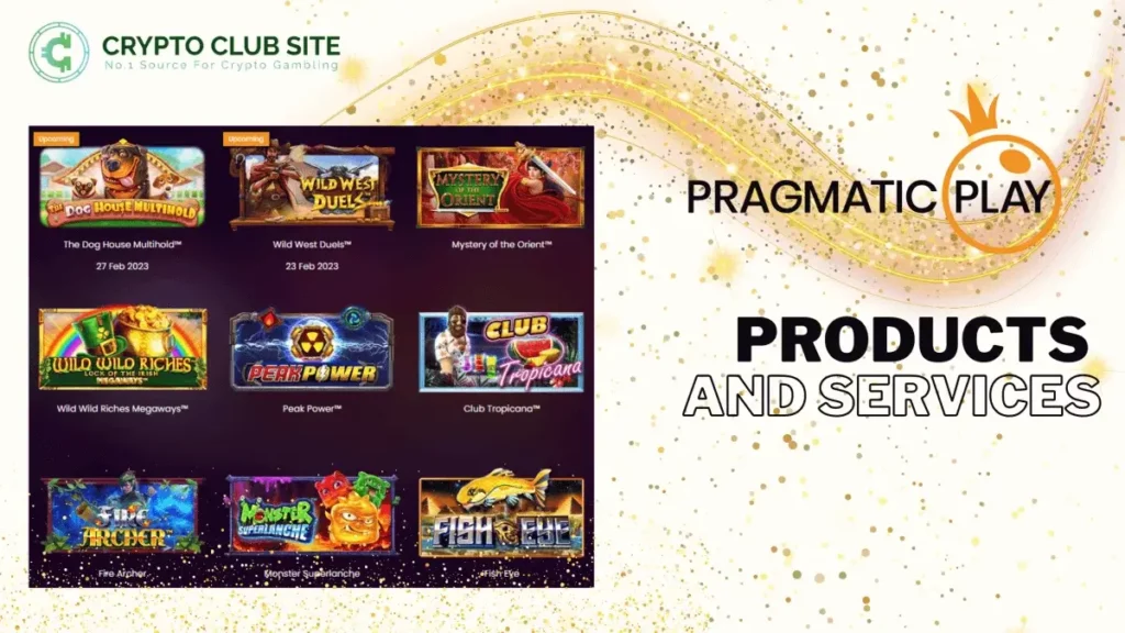 Pragmatic Play - PRODUCTS AND SERVICES