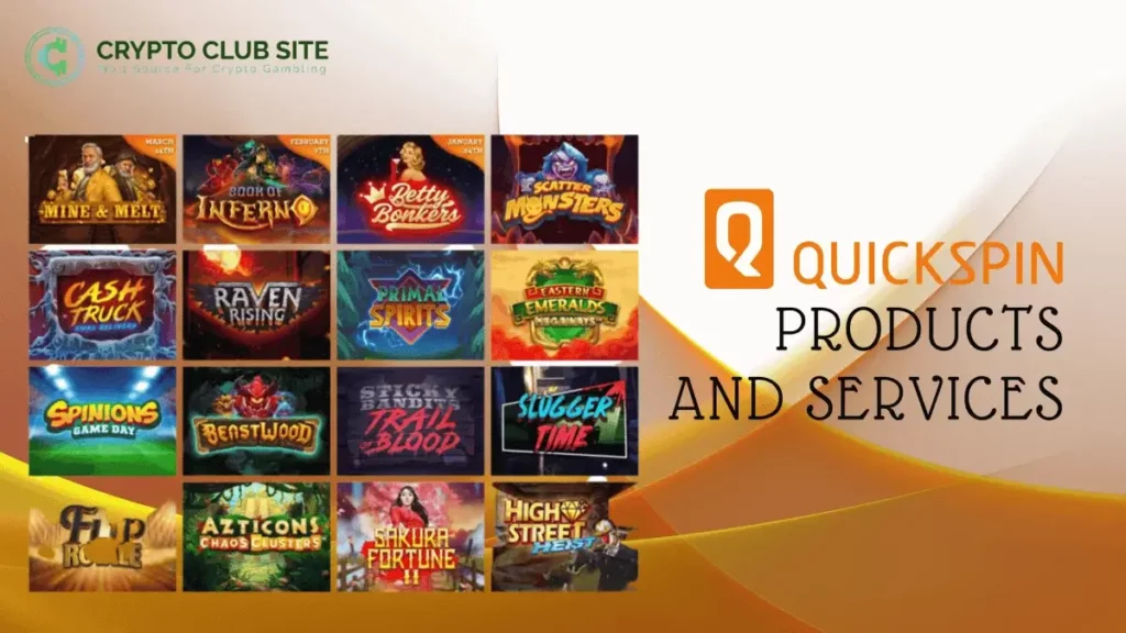 Quickspin - PRODUCTS AND SERVICES
