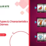 types and characteristics of online slots