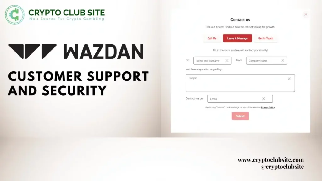Wazdan - CUSTOMER SUPPORT AND SECURITY