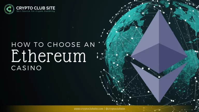 HOW TO CHOOSE AN ETHEREUM CASINO
