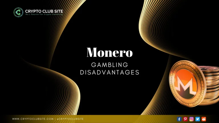 Monero Gambling Disadvantages