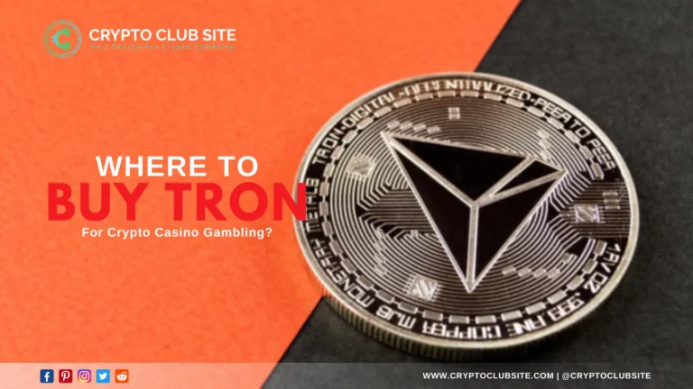 Where to Buy Tron for Crypto Casino Gambling