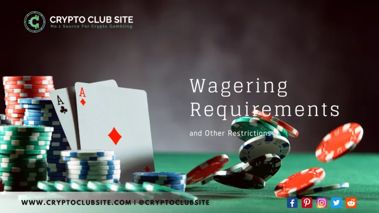 Wagering Requirements and Other Restrictions