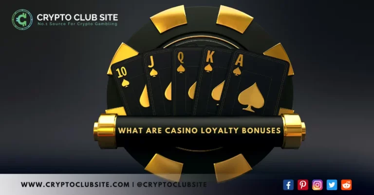What Are Casino Loyalty Bonuses